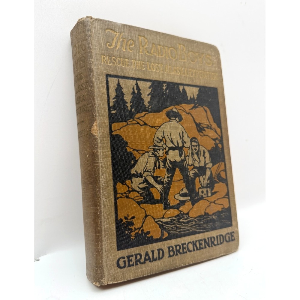 1922 The Radio Boys Rescue the Lost Alaska Expedition Gerald Breckenridge Burt